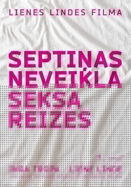 Septiņas neveikla seksa reizes. Pirmā daļa
