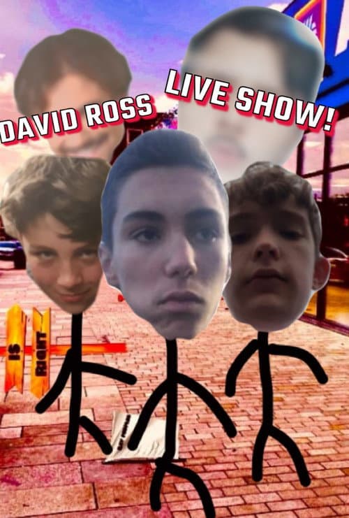 David Ross's Live Show
