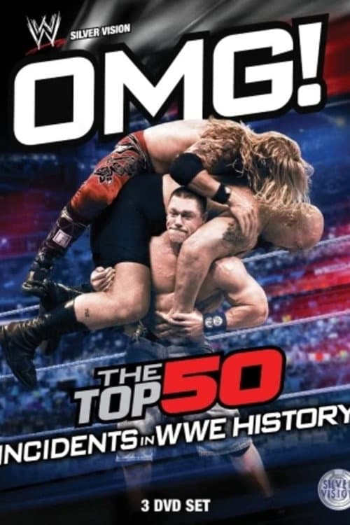 OMG! Top 50 Incidents in WWE History