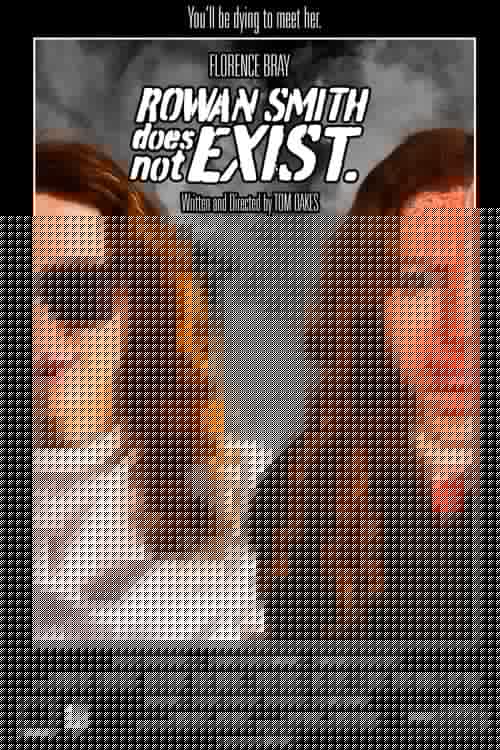 Rowan Smith Does Not Exist.