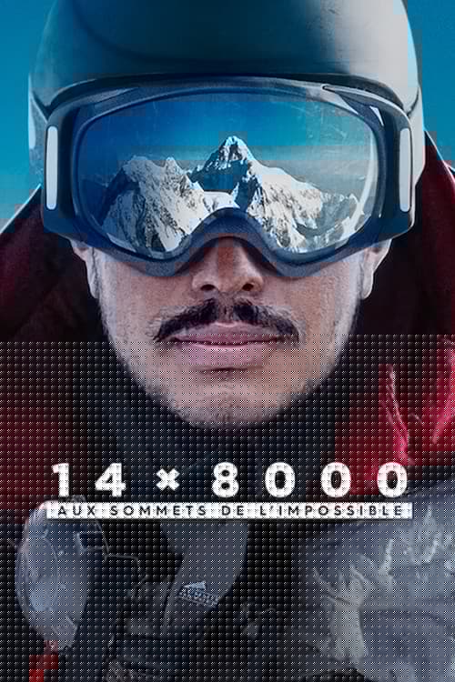 14 x 8000 : Aux sommets de l'impossible