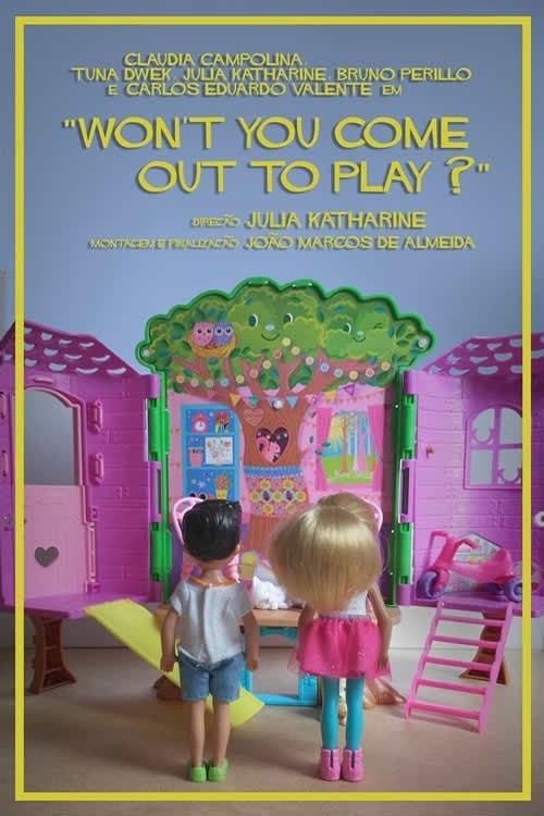 Won't You Come Out to Play?