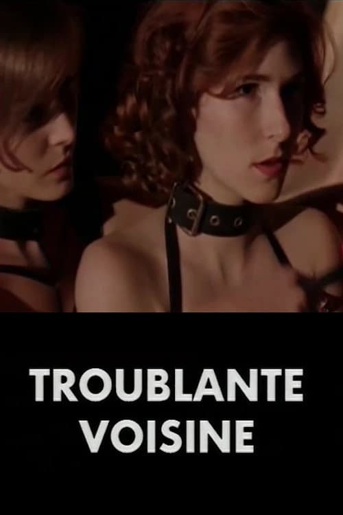 Coup de cœur: Troublante voisine