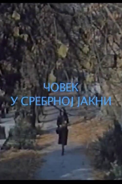 Čovek u srebrnoj jakni