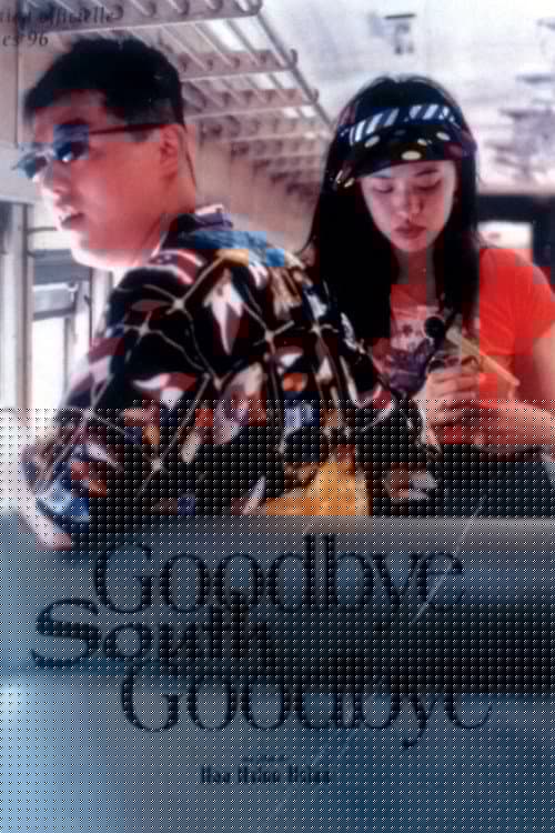 Goodbye South, Goodbye