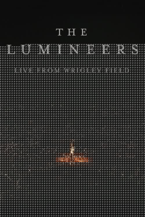 The Lumineers - Live from Wrigley Field