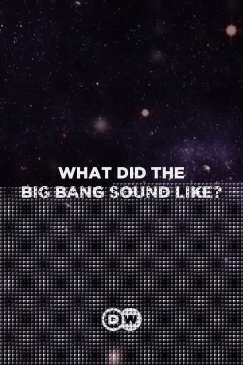 What Did the Big Bang Sound Like?