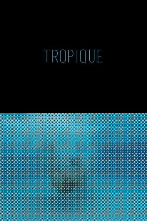 Tropique
