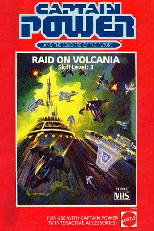 Captain Power and the Soldiers of the Future: Raid on Volcania