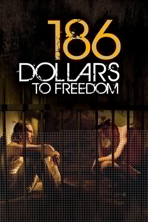 186 Dollars to Freedom
