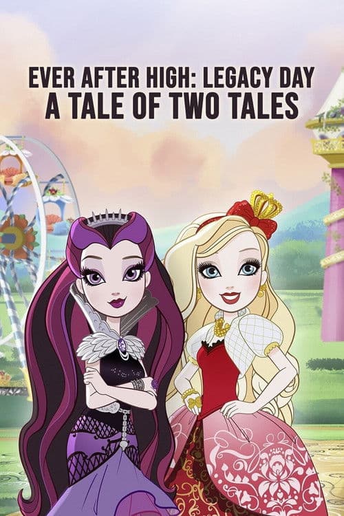 Ever After High : Le Jour de l’Héritage : un récit, deux histoires