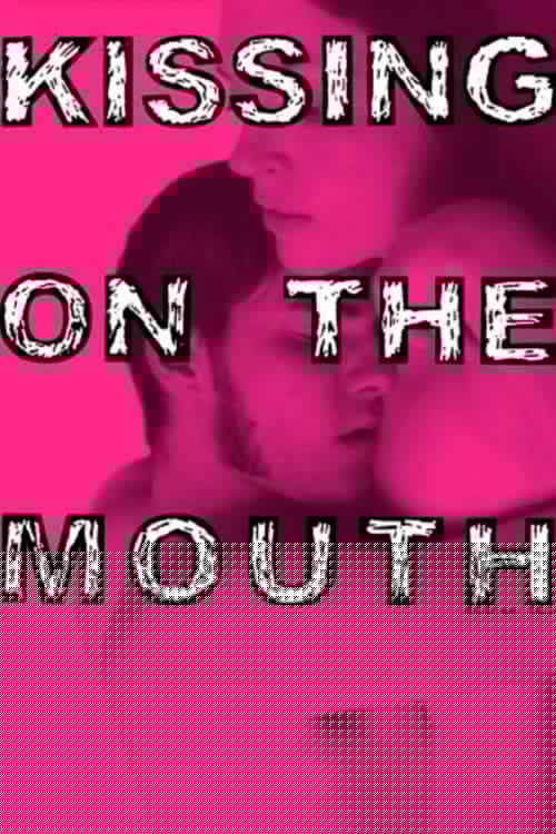 Kissing on the Mouth