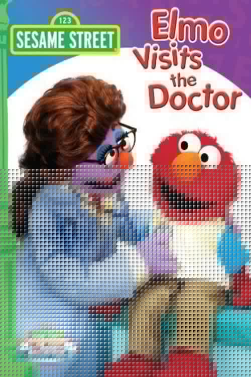 Sesame Street: Elmo Visits the Doctor