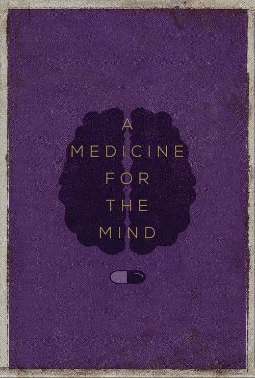 A Medicine for the Mind