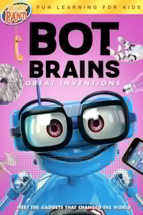 Bot Brains: Great Inventions