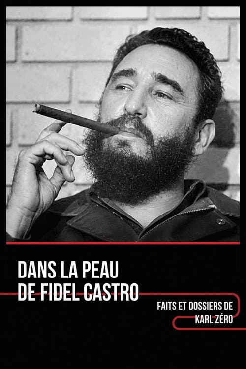 Dans la peau de Fidel Castro