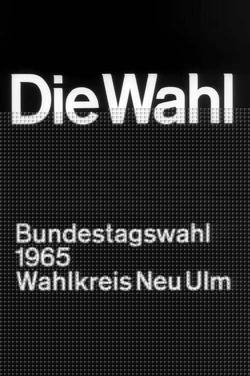 Die Wahl - Bundestagswahl 1965, Wahlkreis Neu-Ulm
