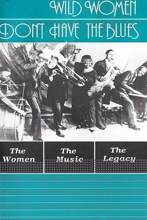 Wild Women Don't Have the Blues