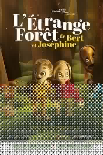 L'Étrange forêt de Bert et Joséphine