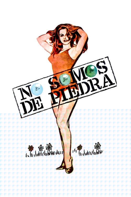 No somos de piedra
