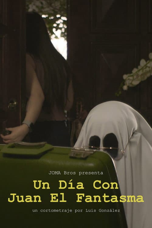 Un Día con Juan el Fantasma