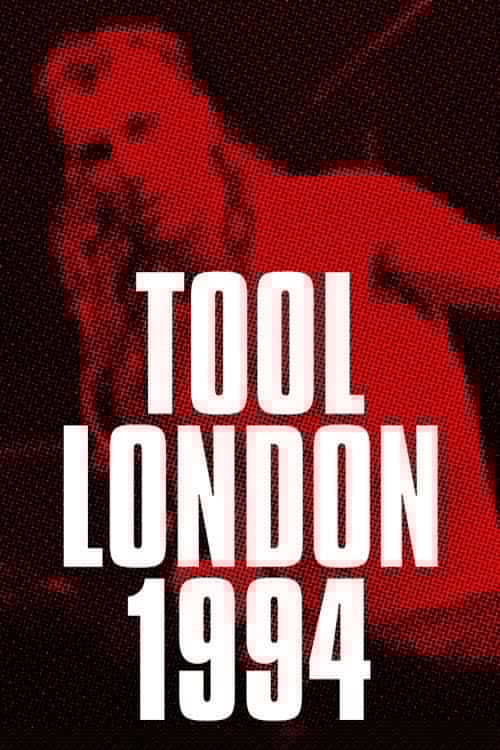 Tool: Live In London July 21 1994