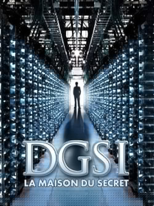 DGSI, la Maison du Secret