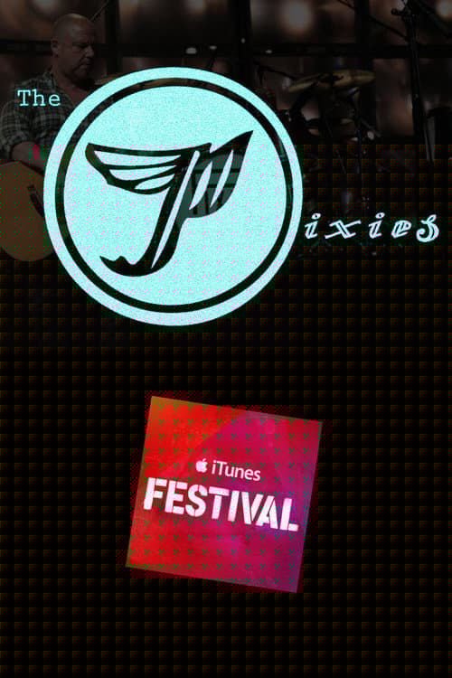 Pixies - Live at iTunes Festival