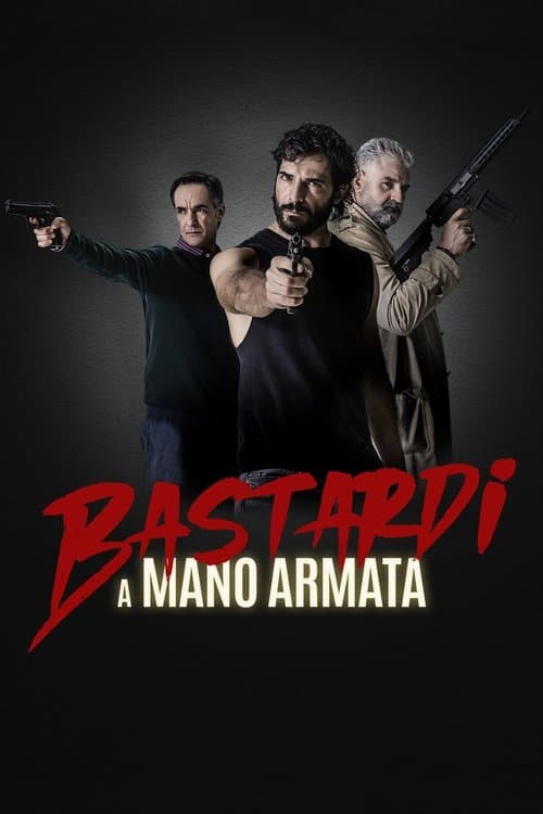 Bastardi a Mano Armata