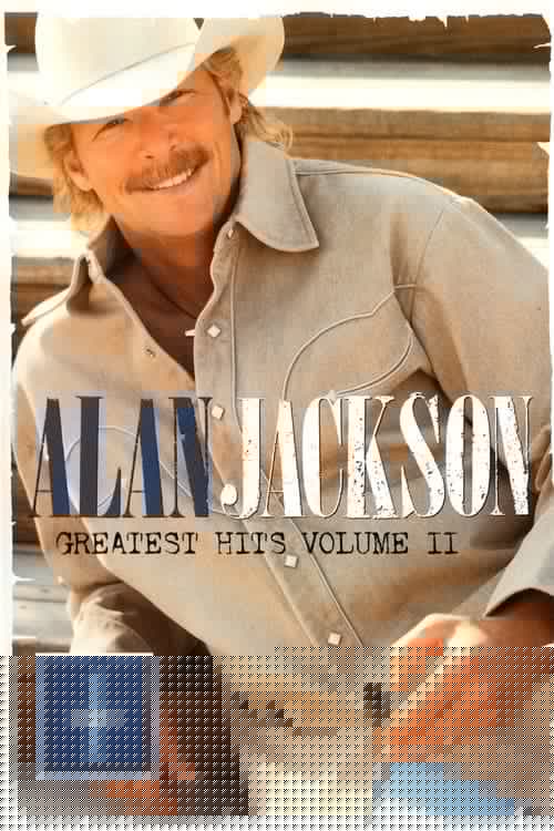 Alan Jackson: Greatest Hits Volume II Disc 1