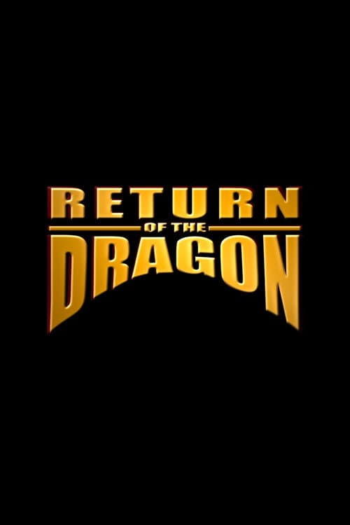 Return of the Dragon