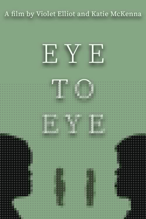 Eye to Eye