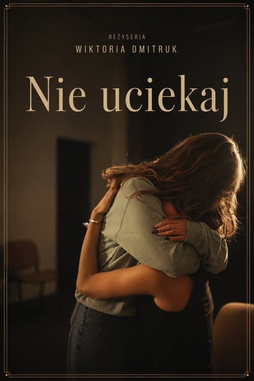 Nie Uciekaj