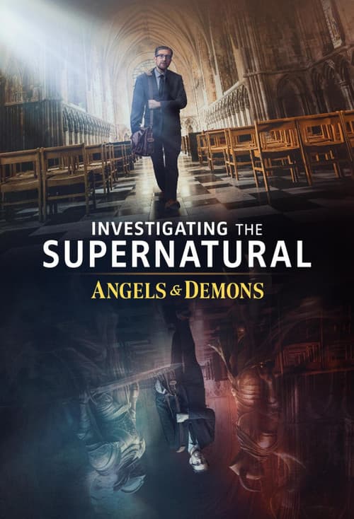 Investigating the Supernatural: Angels & Demons