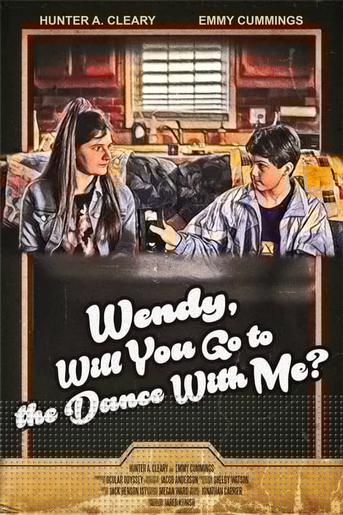 Wendy, Will You Go to the Dance with Me?