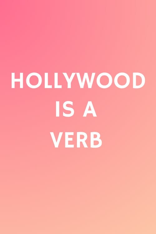 Hollywood is a Verb: Los Angeles Tackles the Oxford English Dictionary
