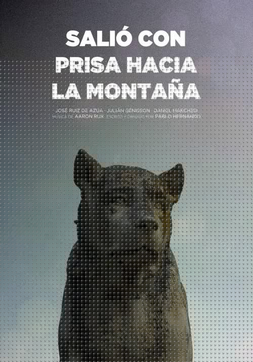 Salió con prisa hacia la montaña