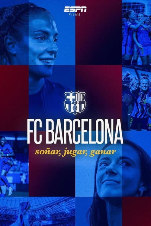 FC Barcelona: Soñar, Jugar, Ganar