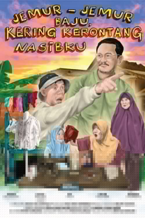 Jemur-jemur Baju Kering Kerontang Nasibku
