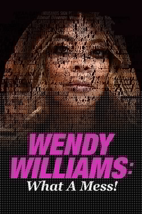 Wendy Williams: What a Mess!