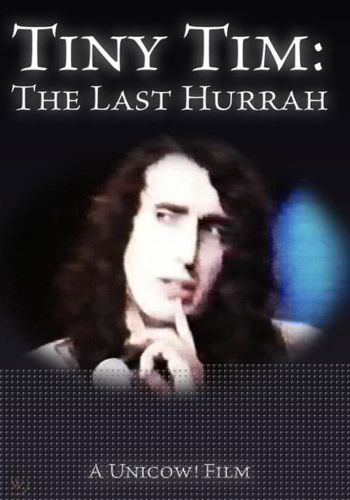 Tiny Tim: The Last Hurrah