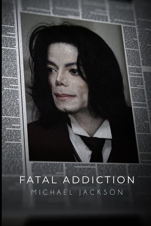 Fatal Addiction: Michael Jackson