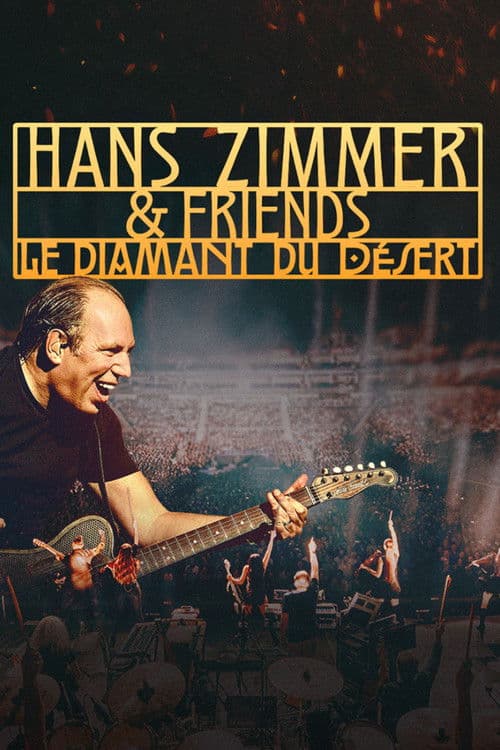 Hans Zimmer and Friends : Le diamant du désert