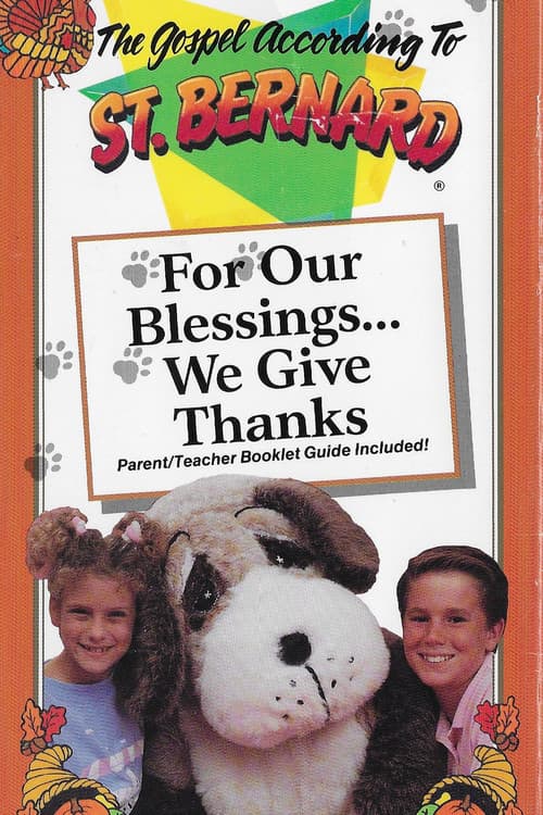 The Gospel According to St. Bernard: For These Blessings We Give Thanks