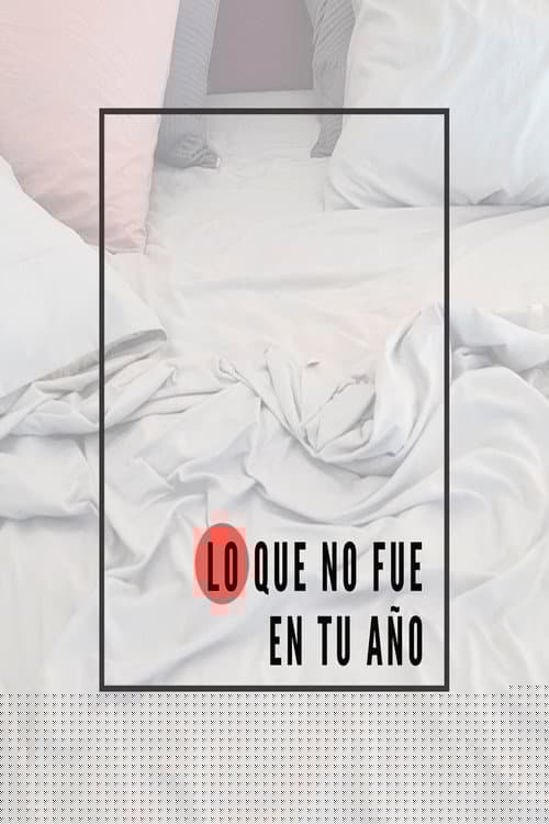 Lo que no fue en tu año