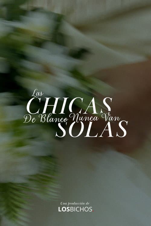 Las chicas de blanco nunca van solas