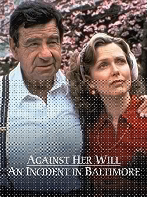 Against Her Will: An Incident in Baltimore