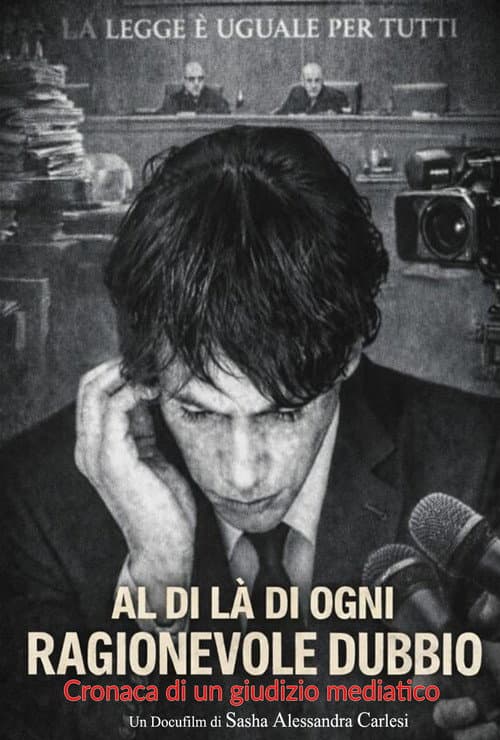 Al di là di ogni ragionevole dubbio (Cronaca di un giudizio mediatico)