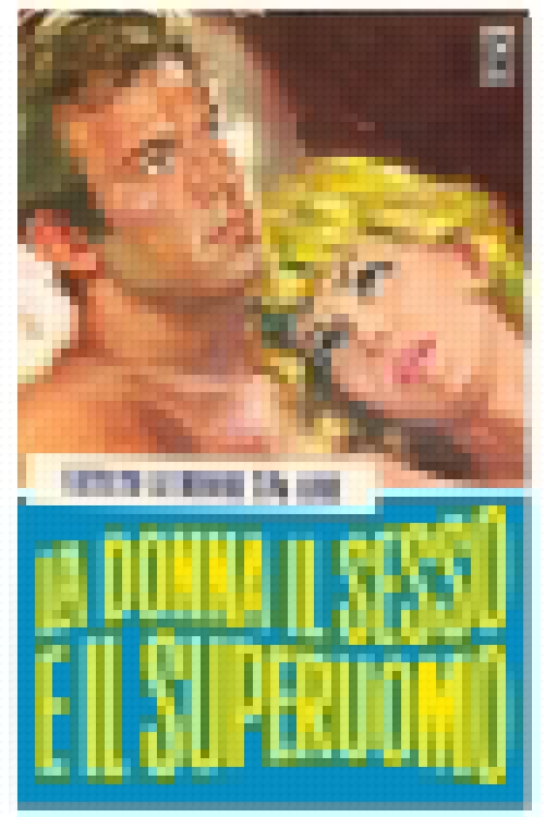La donna, il sesso e il superuomo