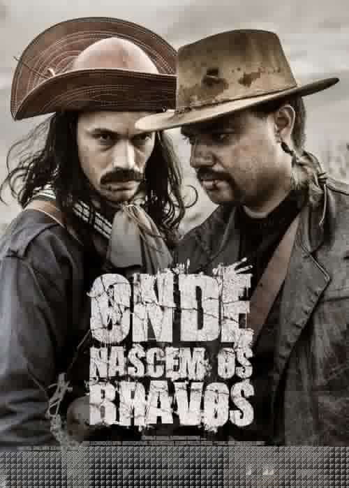 Onde Nascem os Bravos